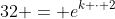 32 = e^{k \cdot 2}