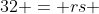 32 = rs 