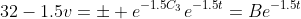 32-1.5v=\pm e^{-1.5C_3}e^{-1.5t}=Be^{-1.5t}