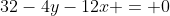 32-4y-12x = 0~\implies~y = -3x+8