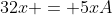 32x = 5xA