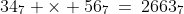 34_7 \times 56_7\:=\:2663_7