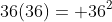36(36)= 36^2