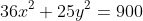 36x^2+25y^2=900
