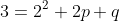 3=2^2+2p+q