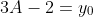 3A-2=y_0