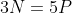 3N=5P