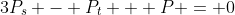 3P_s - P_t + P = 0