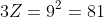 3Z=9^2=81