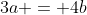 3a = 4b