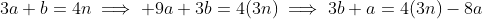 3a+b=4n\implies 9a+3b=4(3n)\implies3b+a=4(3n)-8a