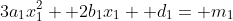 3a_1x_1^2+ 2b_1x_1+ d_1= m_1