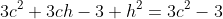 3c^2+3ch-3+h^2=3c^2-3