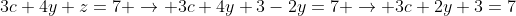 3c+4y+z=7 \rightarrow 3c+4y+3-2y=7 \rightarrow 3c+2y+3=7