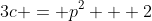 3c = p^2 + 2