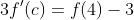3f'(c)=f(4)-3