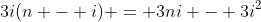 3i(n - i) = 3ni - 3i^2