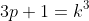 3p+1=k^3