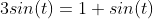 3sin(t)=1+sin(t)