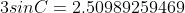 3sinC=2.50989259469