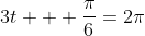 3t + \frac{\pi}{6}=2\pi