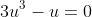 3u^{3}-u=0