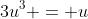3u^3 = u