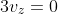 3v_z=0