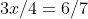 3x/4=6/7