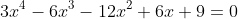 3x^{4}-6x^{3}-12x^{2}+6x+9=0