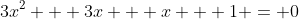 3x^2 + 3x + x + 1 = 0