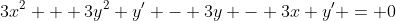 3x^2 + 3y^2 y^{\prime} - 3y - 3x y^{\prime} = 0