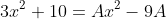 3x^2+10=Ax^2-9A