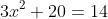 3x^2+20=14