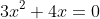 3x^2+4x=0