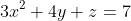 3x^2+4y+z=7