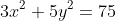 3x^2+5y^2=75