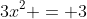3x^2 = 3