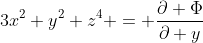 3x^2 y^2 z^4 = \frac{\partial \Phi}{\partial y}