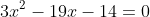 3x^2-19x-14=0