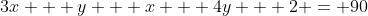 3x + y + x + 4y + 2 = 90