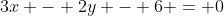 3x - 2y - 6 = 0