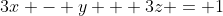 3x - y + 3z = 1