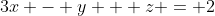 3x - y + z = 2