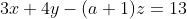 3x+4y-(a+1)z=13