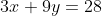 3x+9y=28