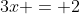 3x = 2