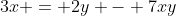 3x = 2y - 7xy
