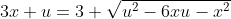 3x+u=3 \sqrt{u^2-6xu-x^2}