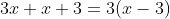 3x+x+3=3(x-3)